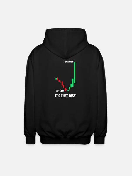 Kjøp lavt, selg høyt. Aksjemarked, børs, trader. - Unisex-hettejakke - svart