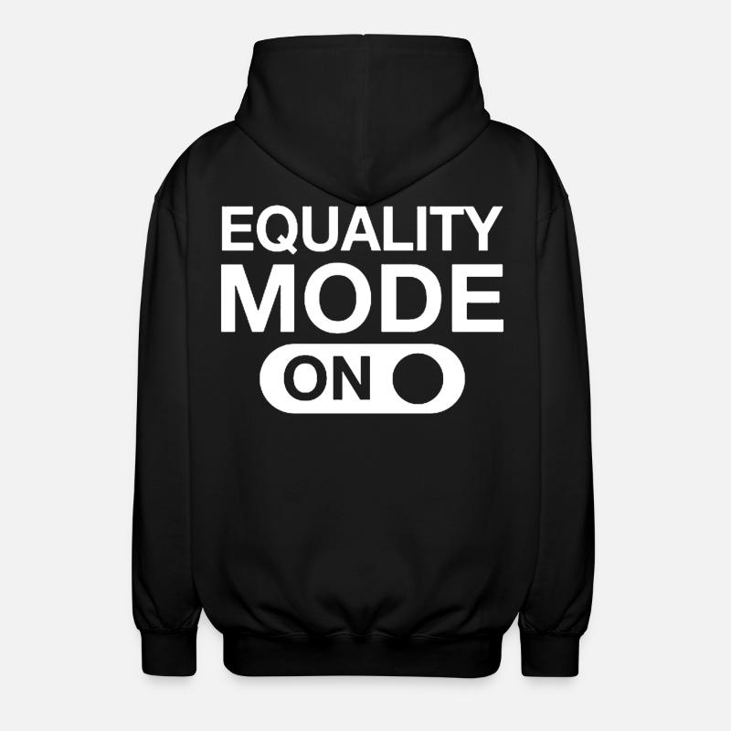 Equality Mode On - Unisex Hooded Jacket - black