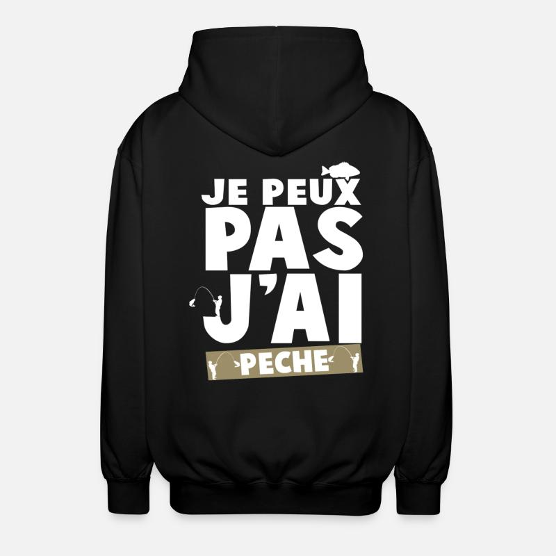 Je Peux Pas J'ai Peche - Veste à capuche unisexe - noir