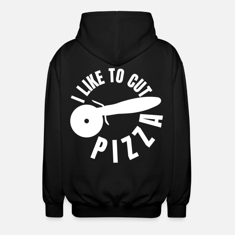 I like to slice pizza - Unisex Hooded Jacket - black