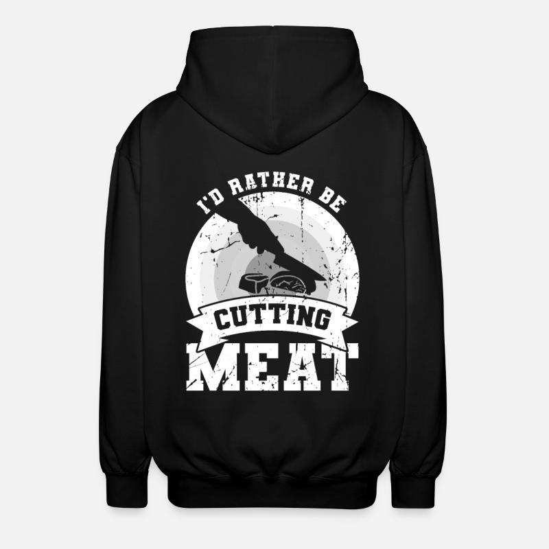 I'd rather cut meat - Unisex Hooded Jacket - black