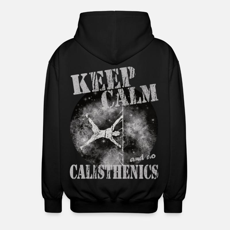 Keep Calm – Calisthenics Design - Unisex Kapuzenjacke - Schwarz