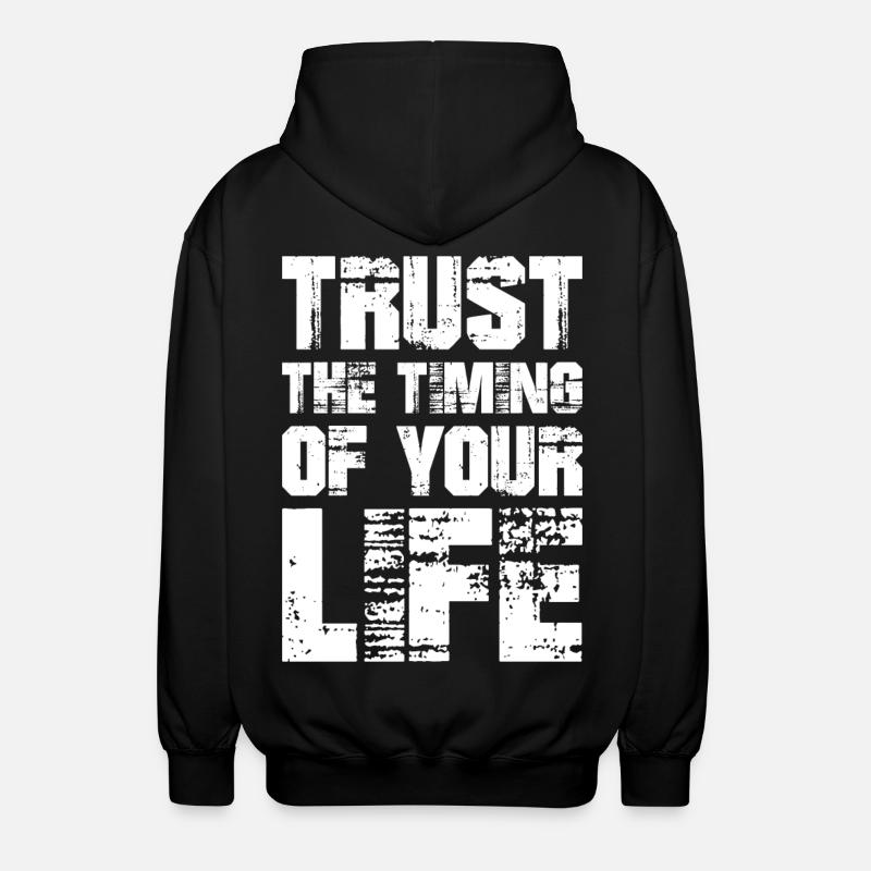 Vertraue auf das Timing deines Lebens - Unisex Kapuzenjacke - Schwarz