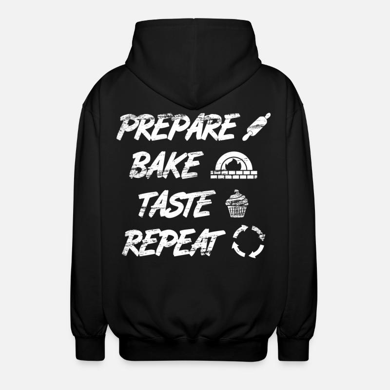 Prepare, Bake, Taste, Repeat - Unisex Hooded Jacket - black
