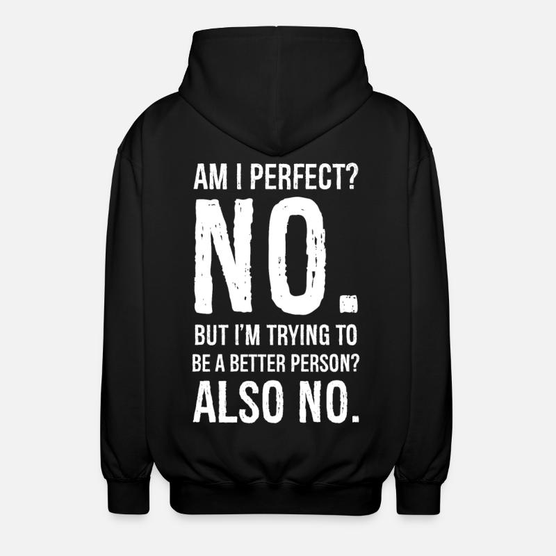 Bin ich perfekt nein - Unisex Kapuzenjacke - Schwarz