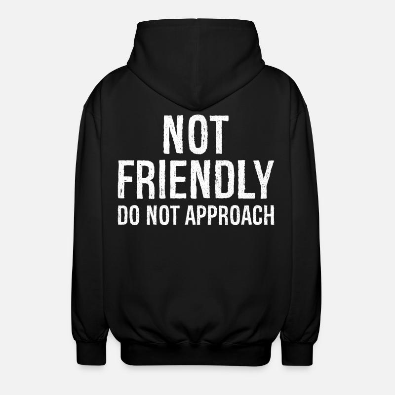 nicht freundlich nicht annähern - Unisex Kapuzenjacke - Schwarz