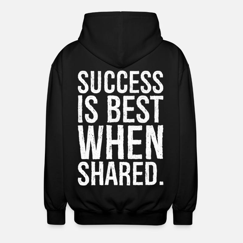 success is best when shared - Unisex Hooded Jacket - black