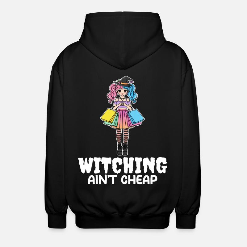 WITCHING AIN'T CHEAP - WITCH HALLOWEEN - Unisex Hooded Jacket - black