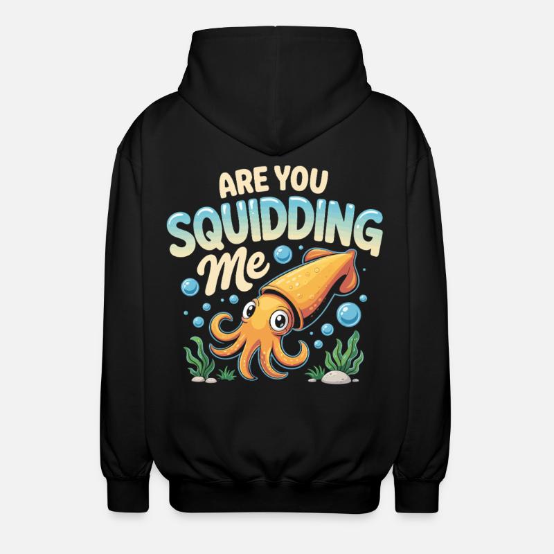 Cute squid with funny saying - Unisex Hooded Jacket - black