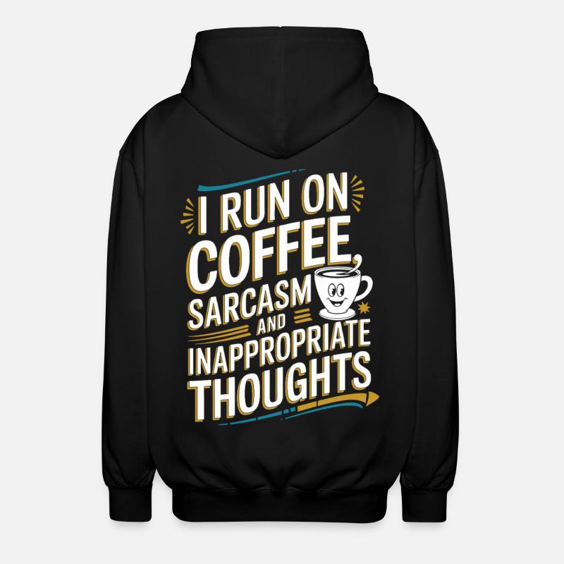 Café, sarcasme et pensées déplacées - Veste à capuche unisexe - noir