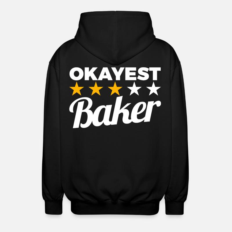 Okayest Baker - Unisex Kapuzenjacke - Schwarz