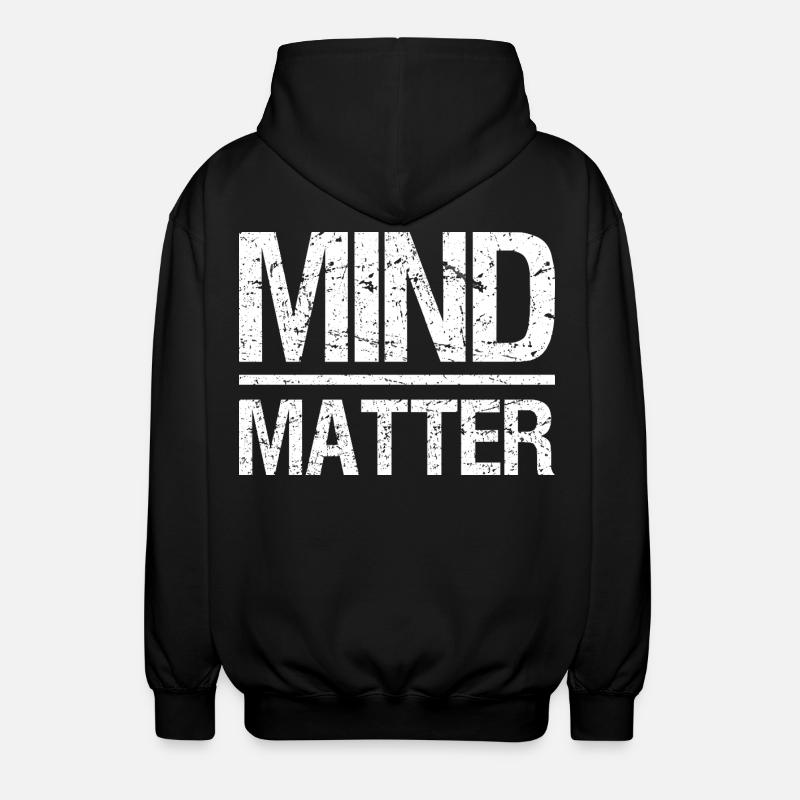 Mind over Matter Motivational - Unisex Hooded Jacket - black
