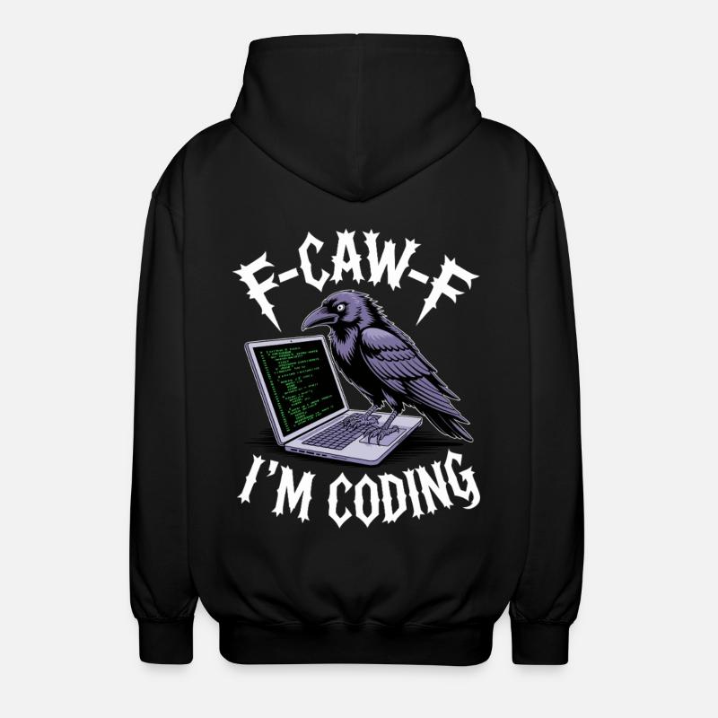 F-Caw-F I’m Coding - Unisex Kapuzenjacke - Schwarz