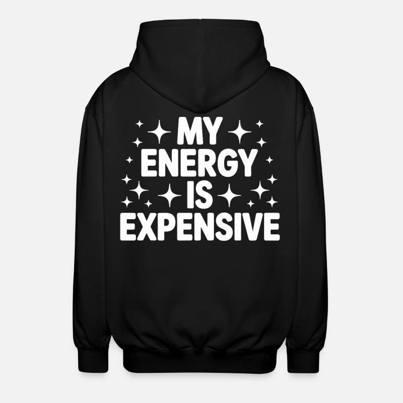 Mon énergie est chère - Veste à capuche unisexe - noir