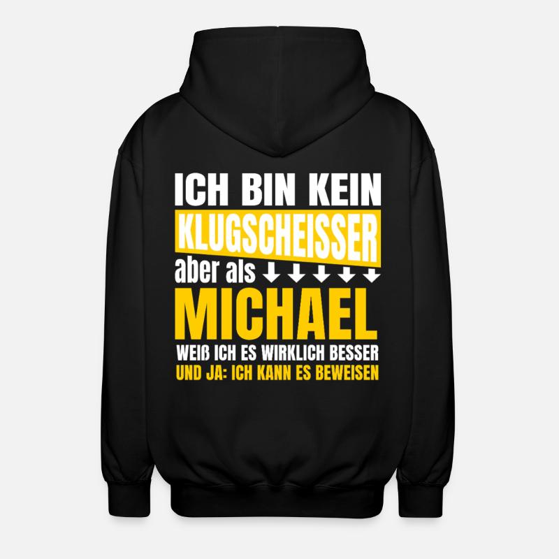 I'm not a smartass Michael - Unisex Hooded Jacket - black