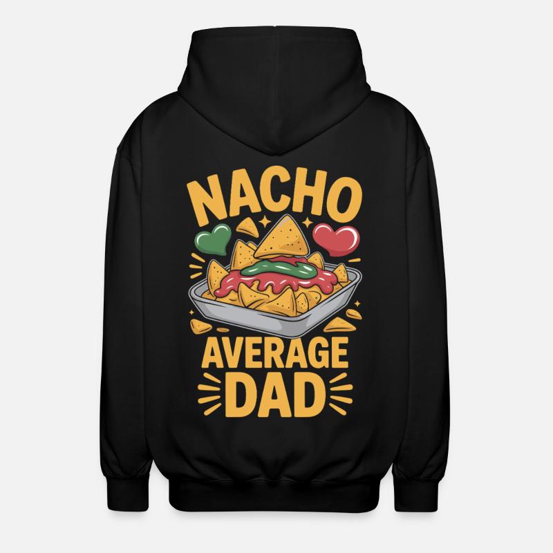 Nacho Average Dad Funny Design - Veste à capuche unisexe - noir