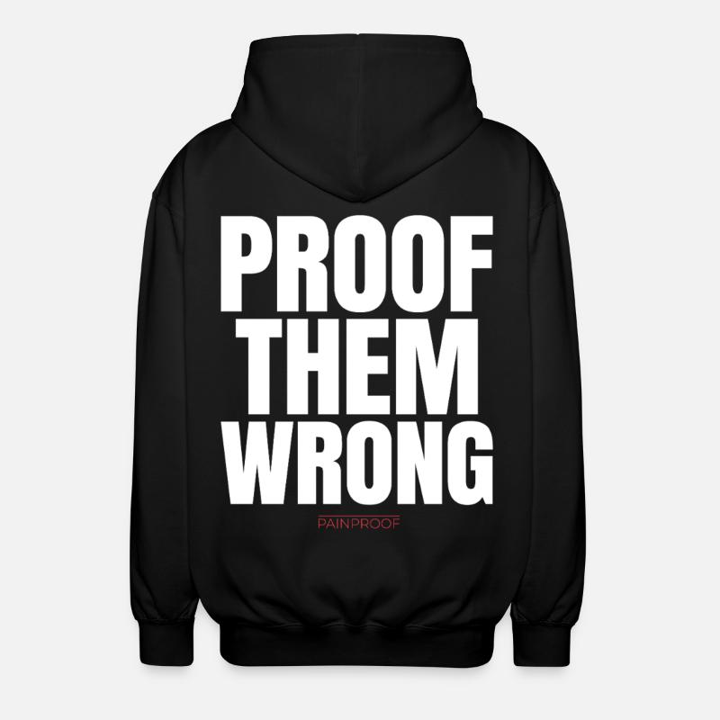 Beweise dafür, dass sie falsch liegen - Unisex Kapuzenjacke - Schwarz