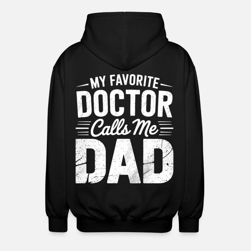 Mon médecin préféré m’appelle papa - Veste à capuche unisexe - noir