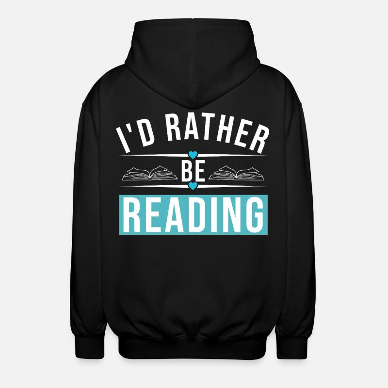 I'D RATHER BE READING - Unisex Kapuzenjacke - Schwarz
