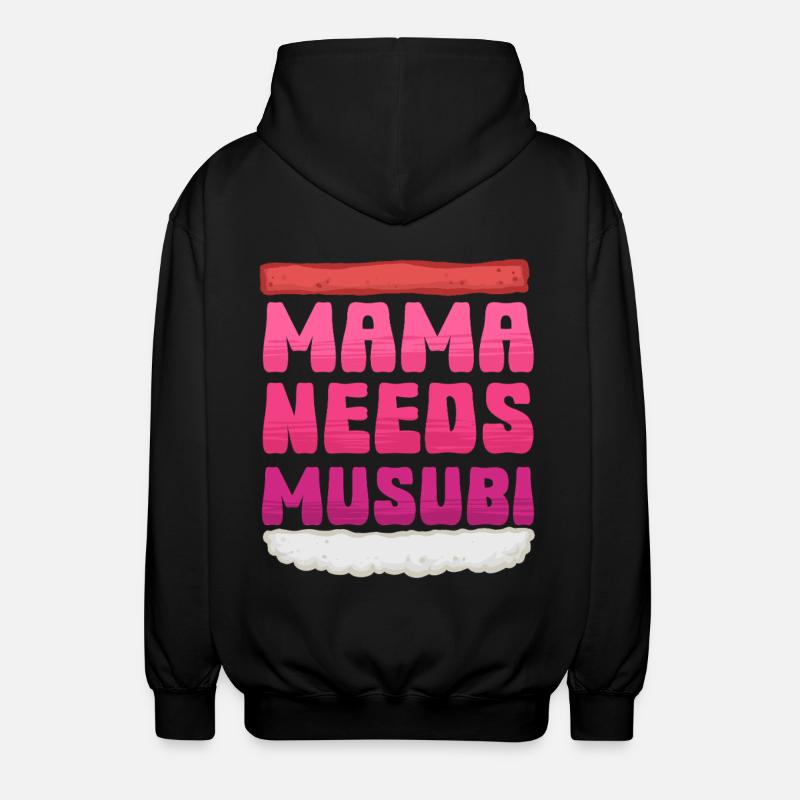 Maman a besoin de Musubi - Veste à capuche unisexe - noir
