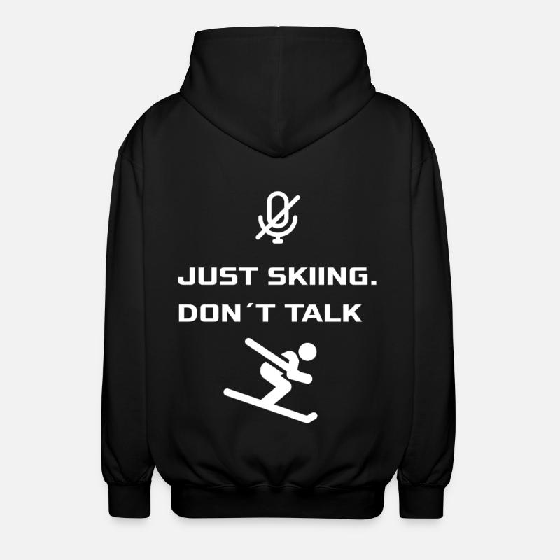 Juste skier - Ne parle pas - Veste à capuche unisexe - noir