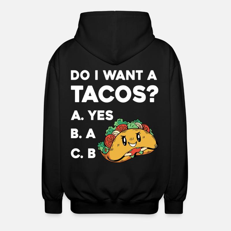 Taco Frage: Ja Oder Nein - Unisex Kapuzenjacke - Schwarz