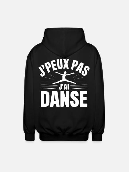 J'Peux Pas J'Ai Danse - Veste à capuche unisexe - noir
