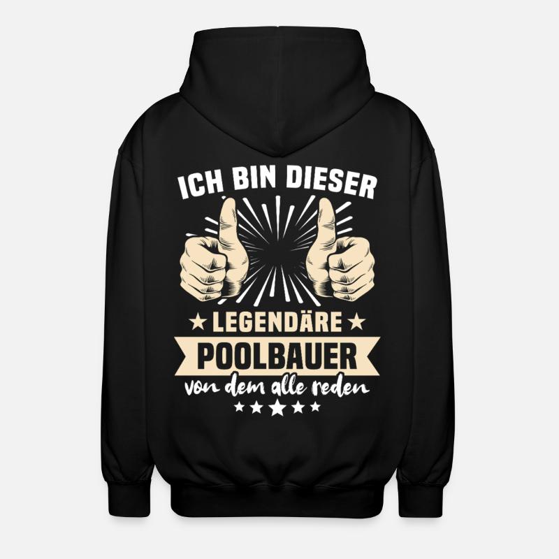 Poolbauer Sprüche - Unisex Kapuzenjacke - Schwarz
