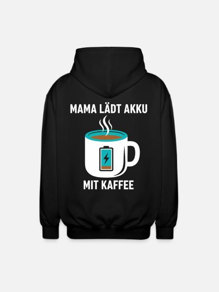 Mama Akku Kaffee - Unisex Kapuzenjacke - Schwarz