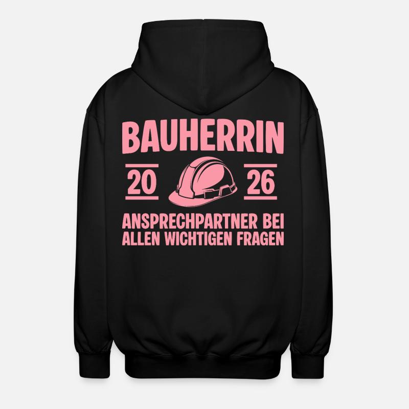 Hausbau Ansprechpartnerin Bauherrin 2026 - Unisex Kapuzenjacke - Schwarz