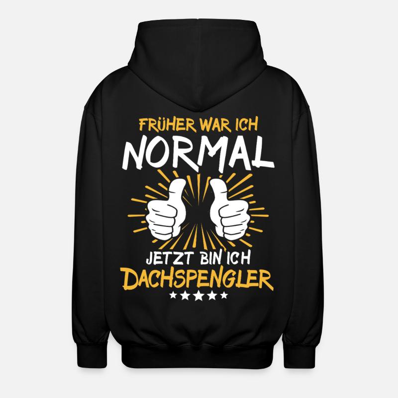 Dachspengler Spruch - Unisex Kapuzenjacke - Schwarz