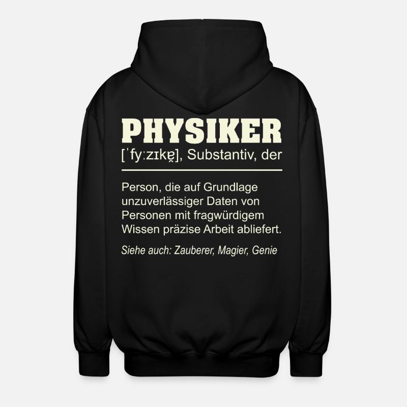 Physiker Definition – Lustiges Geschenk Design - Unisex Kapuzenjacke - Schwarz