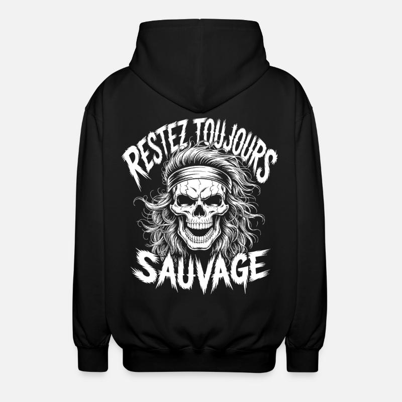 Bleib wild Immer Schädel - Unisex Kapuzenjacke - Schwarz