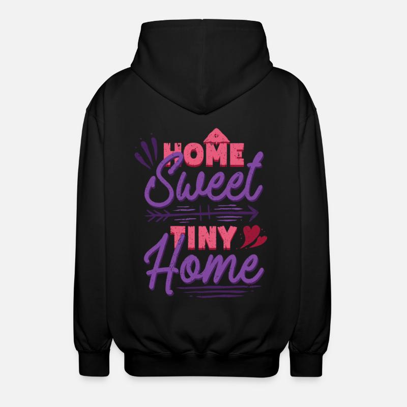 Tiny House Home Sweet Tiny Home - Unisex Hooded Jacket - black