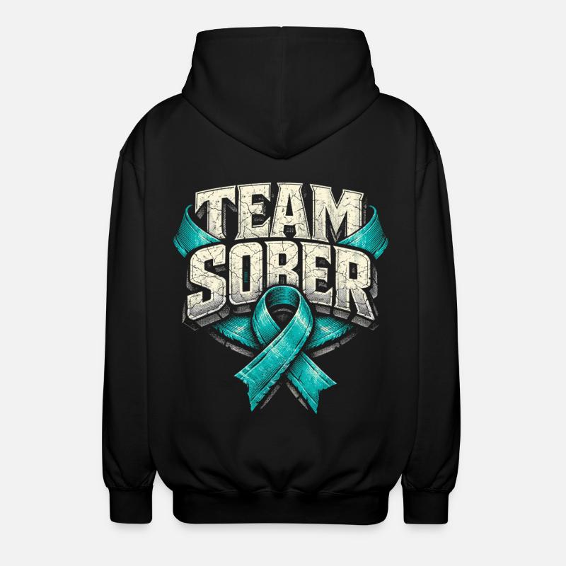 Detoxification Withdrawal Addicted Team Sober - Unisex Hooded Jacket - black
