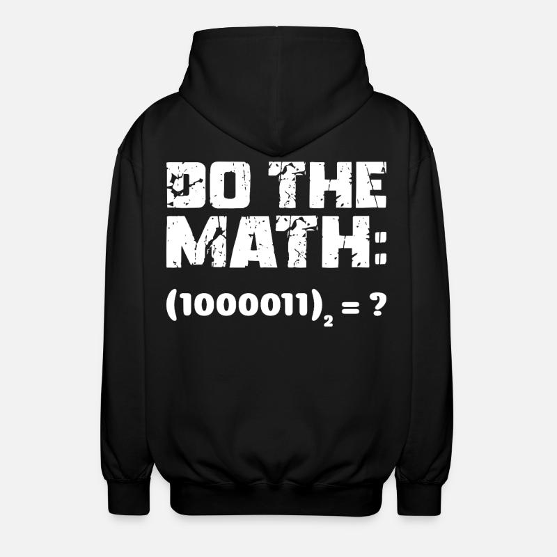 Do The Math Binary System - Unisex Hooded Jacket - black