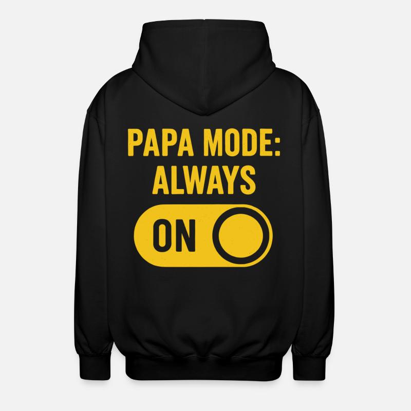 Papa Mode: Always On Design - Unisex Kapuzenjacke - Schwarz