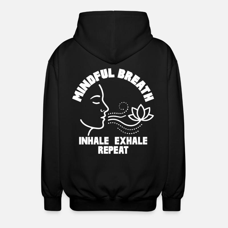 Mindful Breath Mindfulness Calm - Unisex Hooded Jacket - black