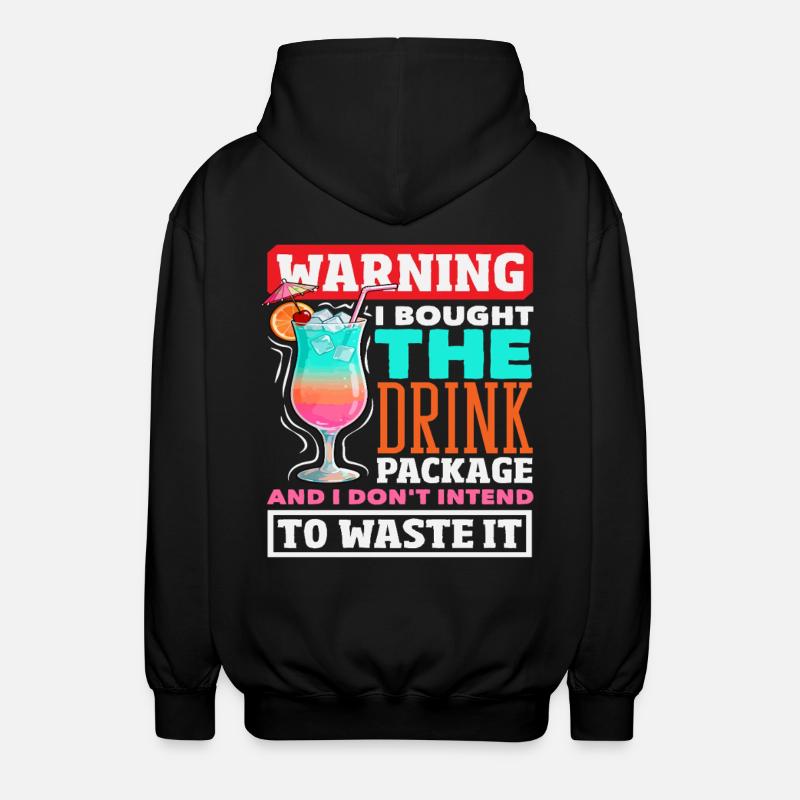 Drink Package Warning Alkohol Kreuzfahrt - Unisex Kapuzenjacke - Schwarz