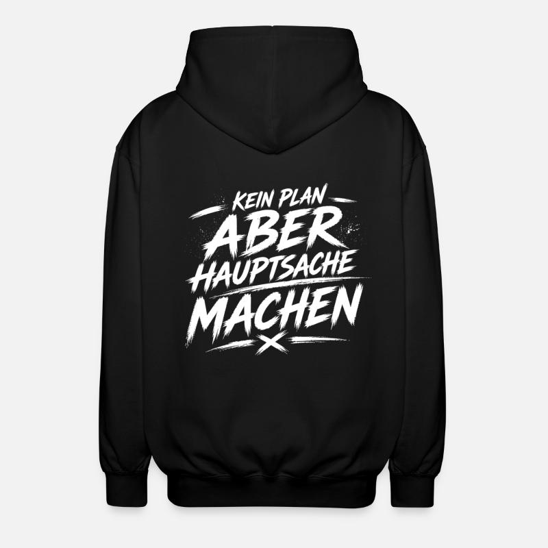 Kein Plan Aber Machen - Unisex Kapuzenjacke - Schwarz