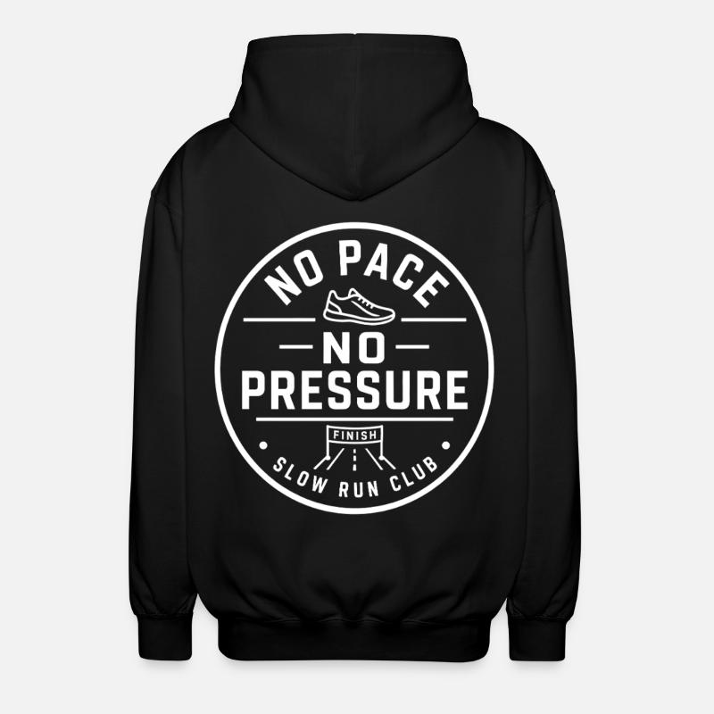 No Pace No Pressure - Unisex Hooded Jacket - black