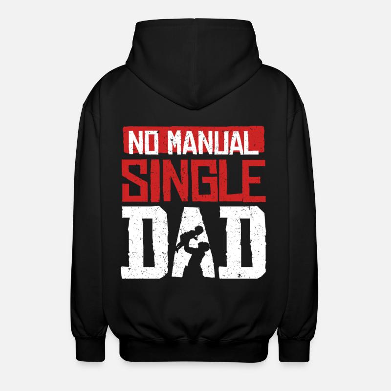 Single Dad Single Dad - Unisex Hooded Jacket - black