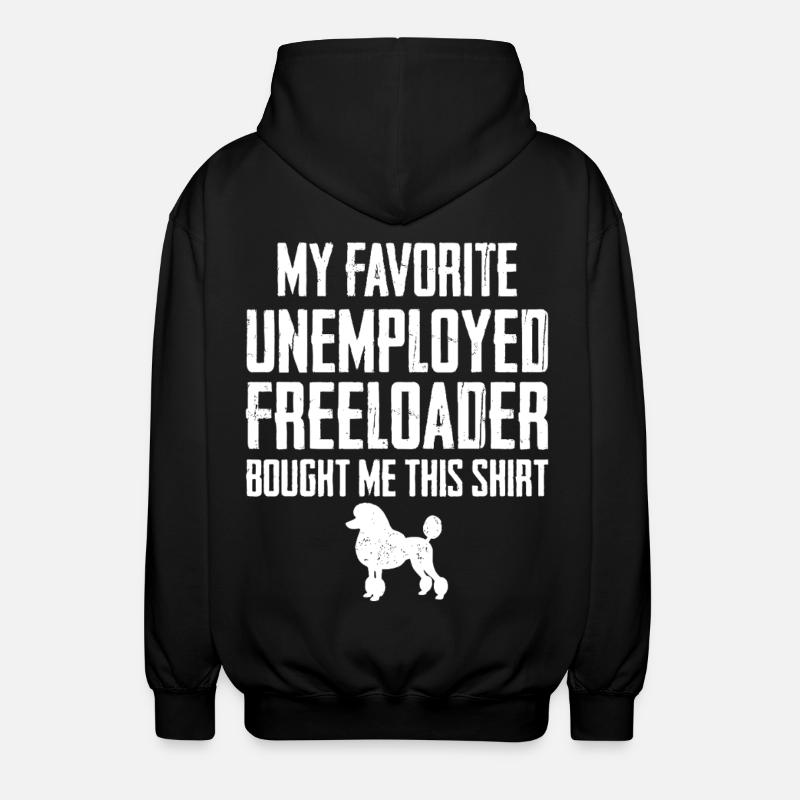Funny Poodle Freeloader - Unisex Hooded Jacket - black