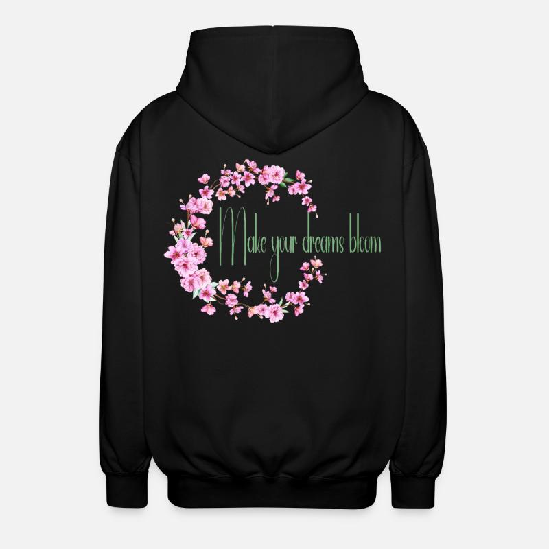 Make your dream bloom - Veste à capuche unisexe - noir