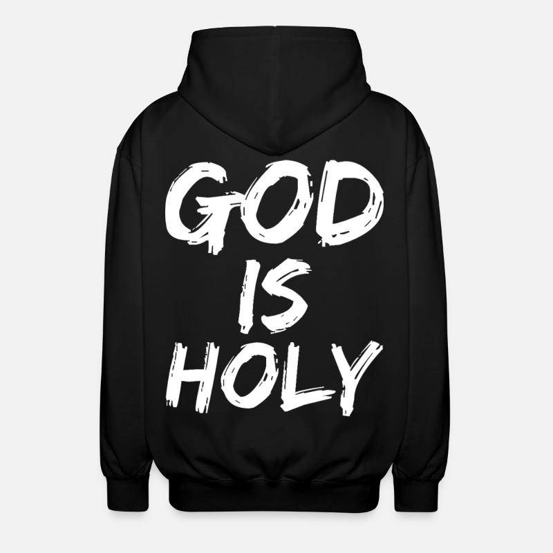 god is holy - Unisex Hooded Jacket - black