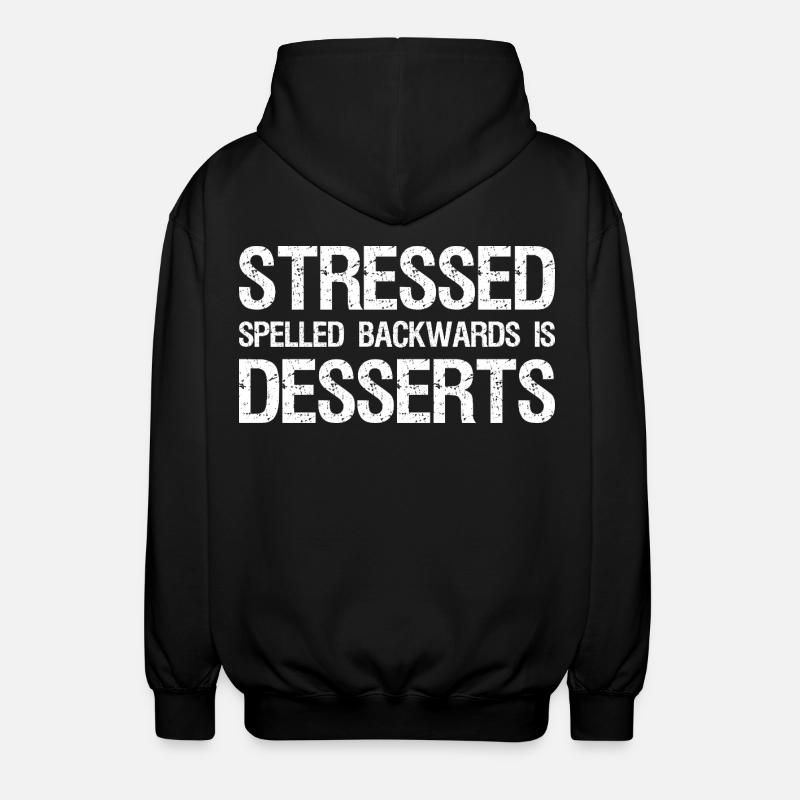 Stressed Spelled Backwards is Desserts - Unisex Hooded Jacket - black