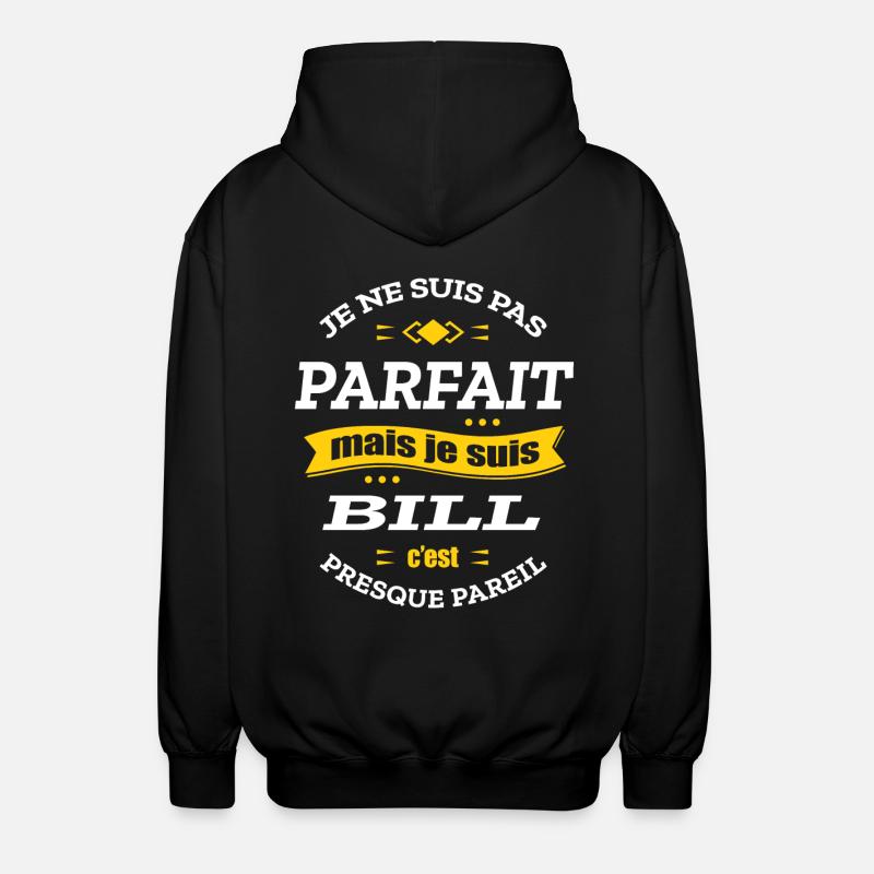 BILL PARFAIT - PRENOM BILL - Veste à capuche unisexe - noir