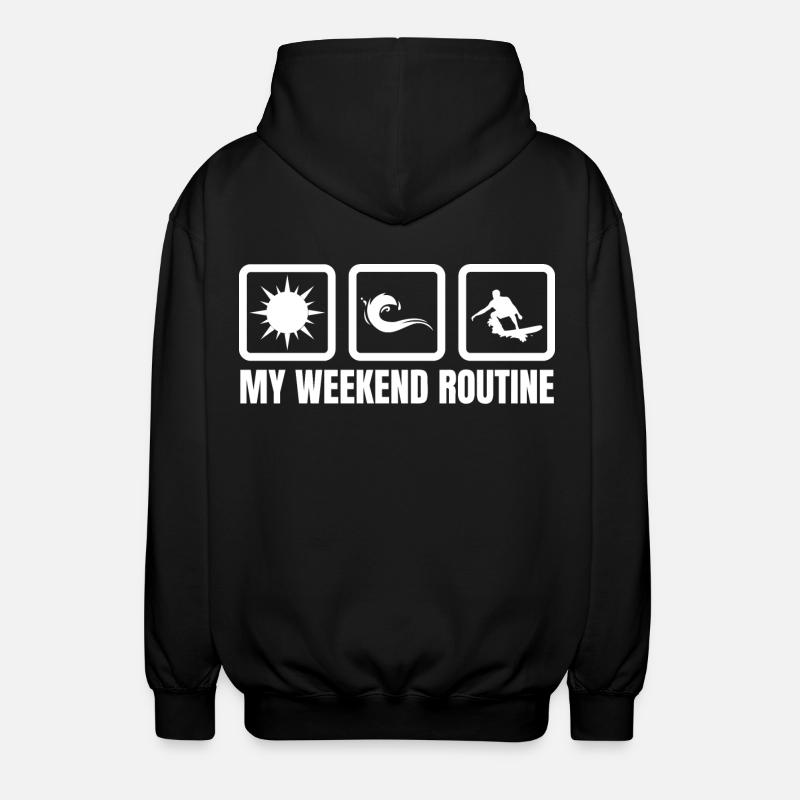 My Weekend Routine - Unisex Hooded Jacket - black