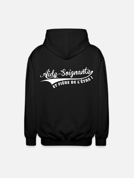 Aide-Soignante et fière de l'être ! - Veste à capuche unisexe - noir