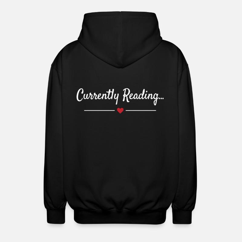 Currently Reading Bücherwurm Spruch - Unisex Kapuzenjacke - Schwarz